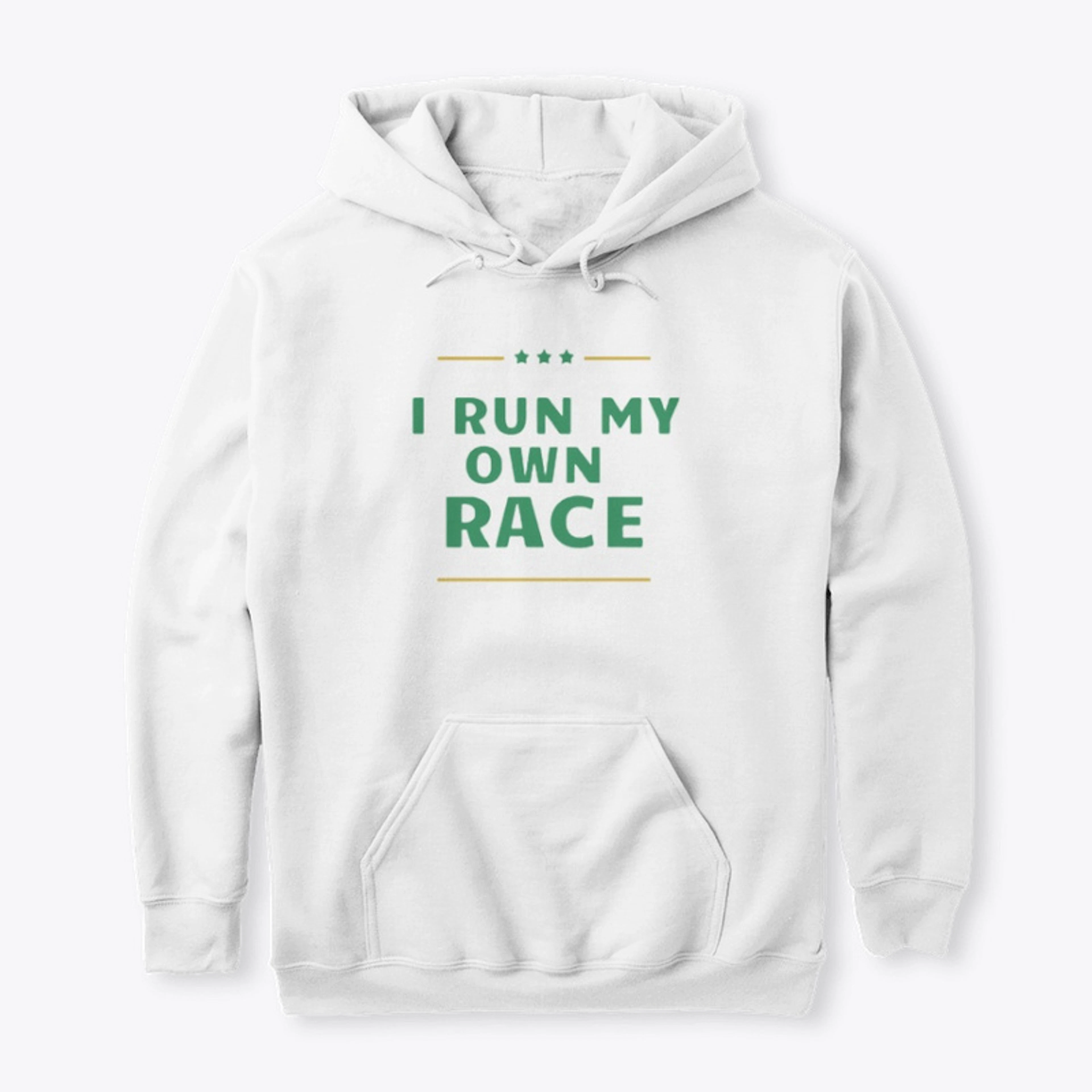 I Run My Own Race Hoodie