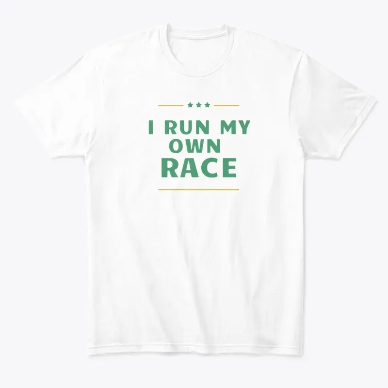 I Run My Own Race